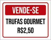 Placa Vermelha - Vende-Se Trufas Gourmet 27X35