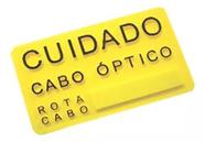 Placas De Identificação Amarelo Cuidado Cabo Óptico 9x4cm