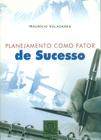 Planejamento Como Fator de Sucesso - Qualitymark