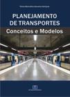 Planejamento de Transportes: Conceitos e Métodos