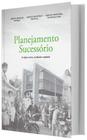 Planejamento Sucessório - 01Ed/23 - NOESES EDITORA