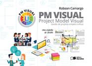 Pm visual - project model visual - robson camargo