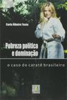 Pobreza Politica e Dominação - LIBER LIVRO - AUTORES ASSOCIADOS