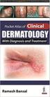 Pocket atlas of clinical dermatology with diagnosis and treatment