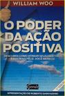 Poder Da Acao Positiva, O - Gente - LC