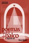 Poemas Para o Palco: Segundo Ato