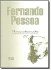 Poemas Selecionados: Fernando Pessoa Ele-mesmo e Heterônimos - ARTES E OFICIOS
