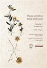 Poesia Completa Emily Dickinson - Volume I: Os Fascículos (Edição Bilíngue)