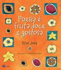 Poesia e fruta doce e gostosa (arca de noe) - FTD