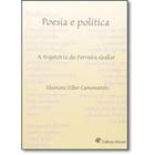 Poesia e Política - A Trajetória De Ferreira Gullar - Revan