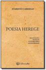 Poesia Herege - EDITORA UFSC - UNIVERSIDADE SANTA CATARINA