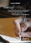 Poetas ou Cancionistas: uma Discussão Sobre Música Popular e Poesia Literária Capa comum 30 novembro 2015