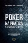 Poker na Prática Conceitos Críticos: Conceitos Críticos