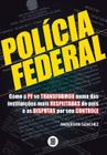 Polícia Federal - MAQUINA DE LIVROS EDITORA