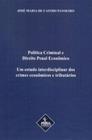 Política criminal e direito penal econômico