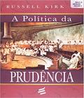 Politica da prudencia, a