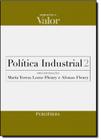 Politica industrial - vol 02 - PUBLIFOLHA