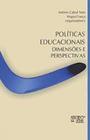 Políticas Educacionais - Dimensões e Perspectivas - MERCADO DE LETRAS