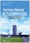 Politicas publicas de telecomunicacoes: regulacao setorial brasileira e gov - CIENCIA MODERNA