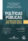 Políticas Públicas - Elementos para uma Teoria Gerala - Editora Mizuno