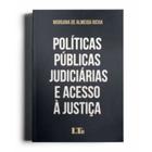 Políticas Públicas Judiciárias e Acesso à Justiça - 01Ed/22