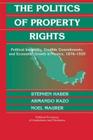 POLITICS OF PROPERTY RIGHTS -