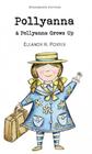 Pollyanna & pollyanna grows up - WORDSWORTH EDITIONS LIMITED