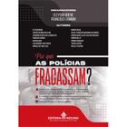 Por que as Polícias Fracassam - Editora Mizuno