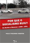 Por que o socialismo ruiu