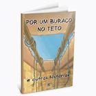 Por um Buraco no Teto e outras Histórias - Árvore da vida