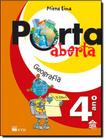 Porta Aberta - Geografia - 4º Ano - Edicao 2011