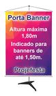 Porta Banner 1,80M Pedestal Suporte Alumino Base Desmontável