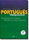 Português Indispensável: Tire Suas Dúvidas e Escreva Corretamente - Thex Editora -