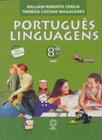 Português Linguagens - 7ª Serie - 8º Ano - Reformulado Novo - Atual