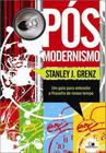 Pós-Modernismo - Stanley J. Grenz - Vida Nova - Editora Vida Nova