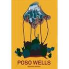 Poso wells