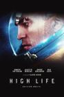 Poster Cartaz High Life Uma Nova Vida B