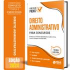 Postila Direito Administrativo Para Concursos - Ed. 2024