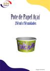 Pote de Papel Açaí 250 ml s/tampa c/50 unidades - açaiterias, açai (5697)