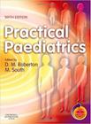 Practical paediatrics - CHURCHILL LIVINGSTONE, INC.