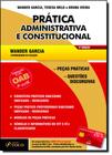 Prática Administrativa e Constitucional: Completo Para Oab - 2º Fase