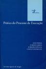 Prática do Processo de Execução - Idéia Jurídica