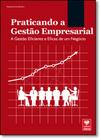 Praticando a Gestão Empresarial: A Gestão Eficiente e Eficaz de um Negócio - VIENA