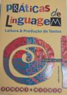 Práticas De Linguagem. Leitura E Produção De Textos