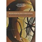 Práxis Descolada e Linguagens: Por Caminhos Críticos, Decoloniais e Translíngues - PONTES