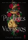 Prazeres violentos - Alta Novel