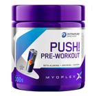 Pré-Treino Push Cafeina Beta Alanina Arginina 300g Myoplex