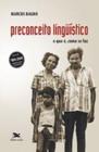 Preconceito Linguistico - Loyola - Ed Antiga - LC