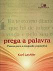 Prega a palavra - passos para a pregacao expositiva - VIDA NOVA