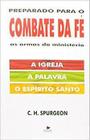 Preparado para o Combate da fé C.H. Spurgeon - SHEDD